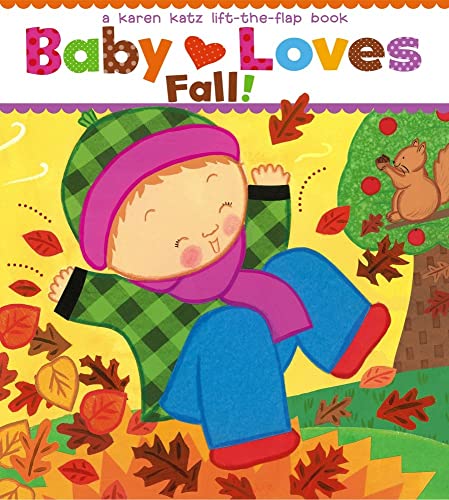 9781442452091: Baby Loves Fall! (Karen Katz Lift-The-Flap Books)