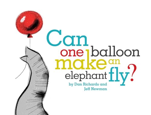 Beispielbild fr Can One Balloon Make an Elephant Fly? zum Verkauf von SecondSale