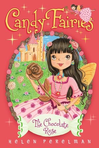 Beispielbild fr The Chocolate Rose (11) (Candy Fairies) zum Verkauf von Jenson Books Inc