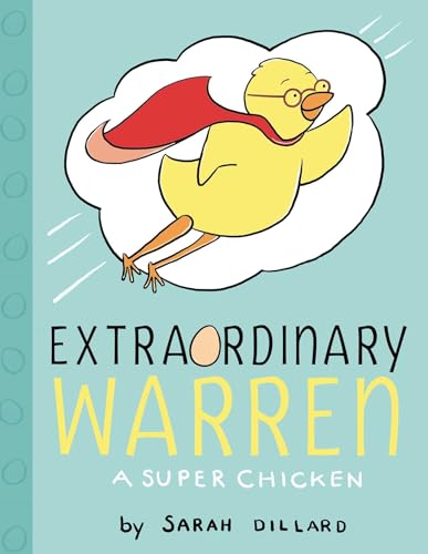 Imagen de archivo de Extraordinary Warren: A Super Chicken (PIX) a la venta por Your Online Bookstore