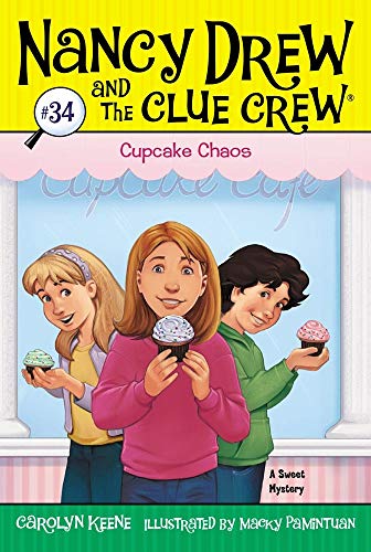 Stock image for Cupcake Chaos (34) (Nancy Drew and the Clue Crew) for sale by SecondSale