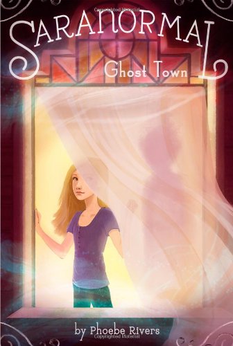 9781442453784: Ghost Town (Saranormal, 1)
