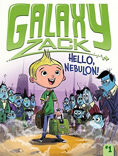 Stock image for Hello, Nebulon! (1) (Galaxy Zack) for sale by Your Online Bookstore