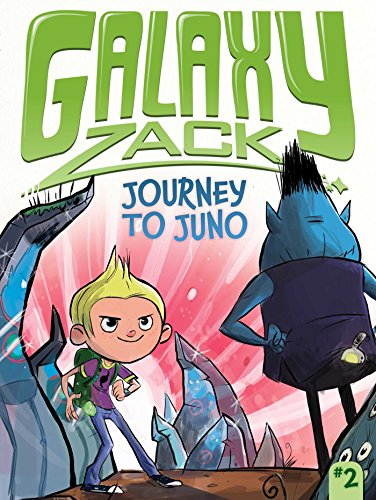 9781442453906: Journey to Juno (Galaxy Zack) [Idioma Ingls]: Volume 2 (Galaxy Zack, 2)