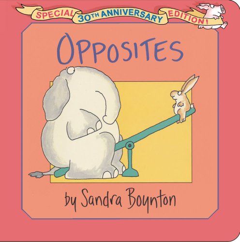 9781442454118: Opposites: Special 30th Anniversary Edition!