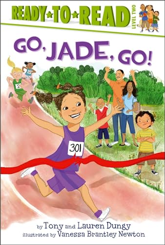 Stock image for Go, Jade, Go!: Ready-to-Read Level 2 (Tony and Lauren Dungy Ready-to-Reads) for sale by Your Online Bookstore