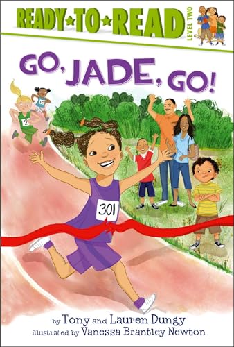9781442454675: Go, Jade, Go!: Ready-to-Read Level 2 (Tony and Lauren Dungy Ready-to-Reads)