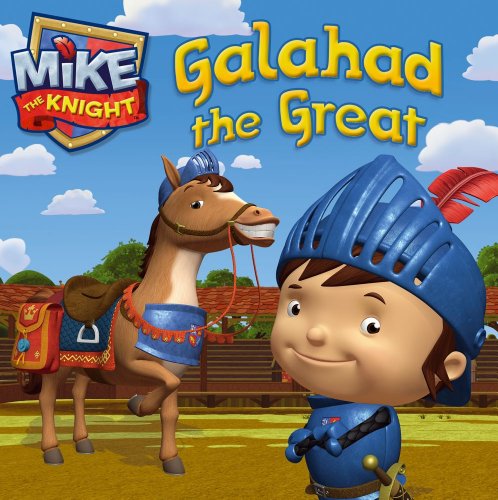 9781442457843: Galahad the Great (Mike the Knight)