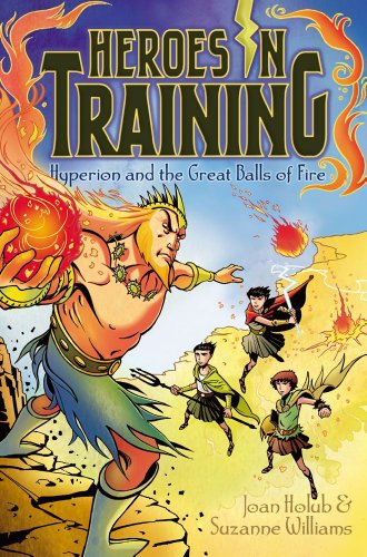 9781442458031: Hyperion and the Great Balls of Fire (4) (Heroes in Training)