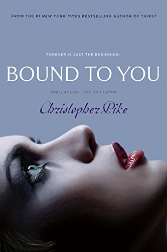 Beispielbild fr Bound to You: Spellbound; See You Later zum Verkauf von SecondSale