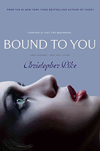 9781442459717: Bound to You: Spellbound; See You Later