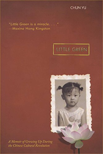 Beispielbild fr Little Green: A Memoir of Growing Up During the Chinese Cultural Revolution zum Verkauf von Once Upon A Time Books