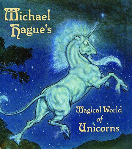 9781442460416: Michael Hague's Magical World of Unicorns