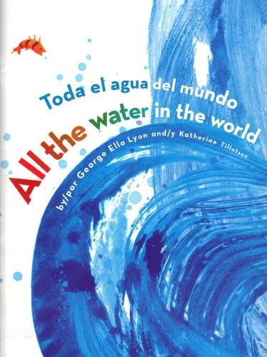 Imagen de archivo de All the Water in the World (Toda El Aqua Del Mundo) a la venta por SecondSale