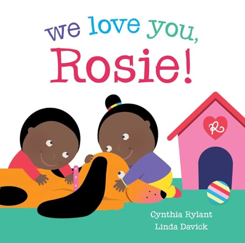 9781442465114: We Love You, Rosie!