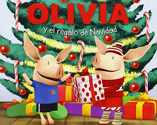 Stock image for OLIVIA y el regalo de Navidad (Olivia and the Christmas Present) (Olivia TV Tie-in) (Spanish Edition) for sale by Wizard Books