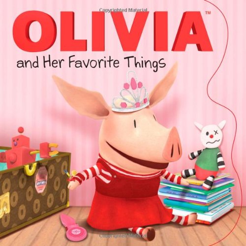 Stock image for OLIVIA and Her Favorite Things (Olivia TV Tie-in) for sale by SecondSale