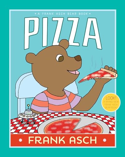 Stock image for Pizza (A Frank Asch Bear Book) for sale by Dream Books Co.