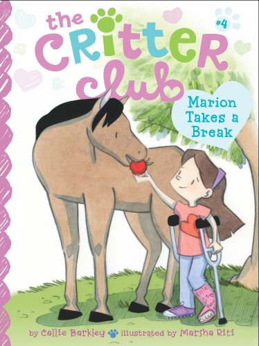 Beispielbild fr Marion Takes a Break (Volume 4) (The Critter Club, Band 4) [Hardcover] Barkley, Callie and Riti, Marsha zum Verkauf von BennettBooksLtd