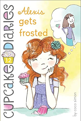 9781442468672: Alexis Gets Frosted: Volume 12 (Cupcake Diaries)