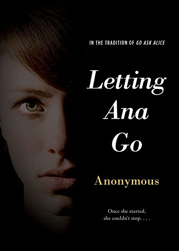 9781442472136: Letting Ana Go (Anonymous Diaries)