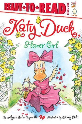 Stock image for Katy Duck, Flower Girl: Ready-To-Read Level 1 for sale by ThriftBooks-Atlanta