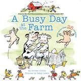 Stock image for Busy Day At The Farm, A for sale by SecondSale