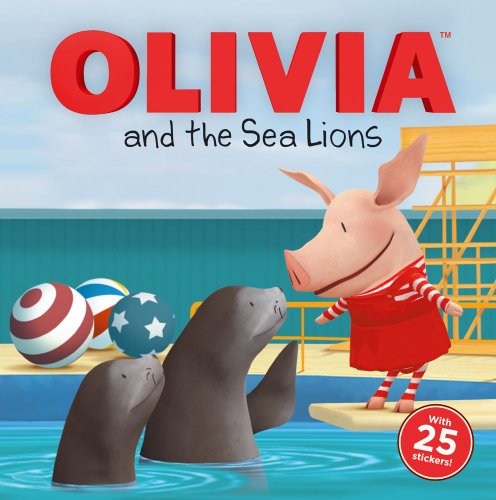 Beispielbild fr Olivia and the Sea Lions (Olivia TV Tie-in) zum Verkauf von Powell's Bookstores Chicago, ABAA