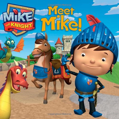 Beispielbild fr Meet Mike! (Mike the Knight) zum Verkauf von Wonder Book