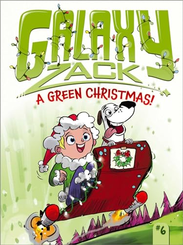 Beispielbild fr A Green Christmas! (6) (Galaxy Zack) zum Verkauf von Jenson Books Inc