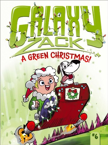 Stock image for A Green Christmas! (6) (Galaxy Zack) for sale by Jenson Books Inc