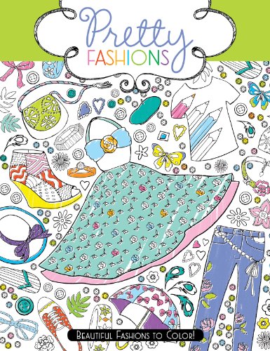 Stock image for Pretty Fashions: Beautiful Fashions to Color! for sale by ThriftBooks-Dallas