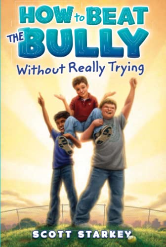 Beispielbild fr How to Beat the Bully Without Really Trying zum Verkauf von Wonder Book