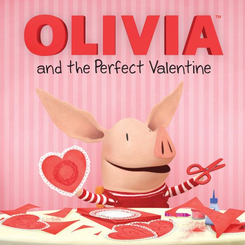 Stock image for OLIVIA and the Perfect Valentine (Olivia TV Tie-in) for sale by BooksRun