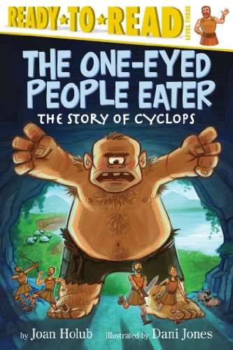 9781442485013: The One-Eyed People Eater: The Story of Cyclops: The Story of Cyclops (Ready-To-Read Level 3)