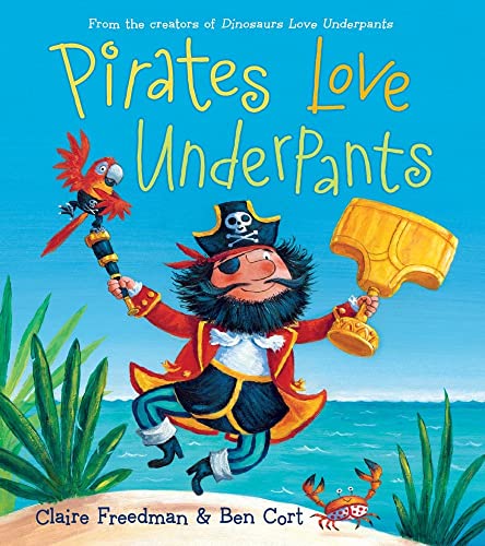 Imagen de archivo de Pirates Love Underpants (The Underpants Books) a la venta por Orion Tech