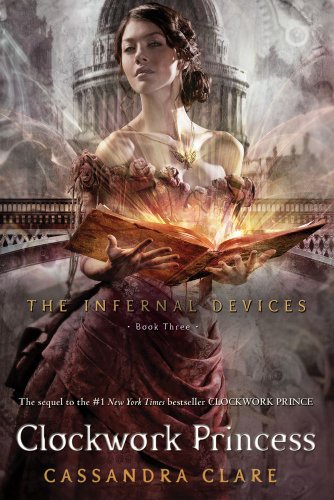 9781442485419: The Infernal Devices 3. Clockwork Princess