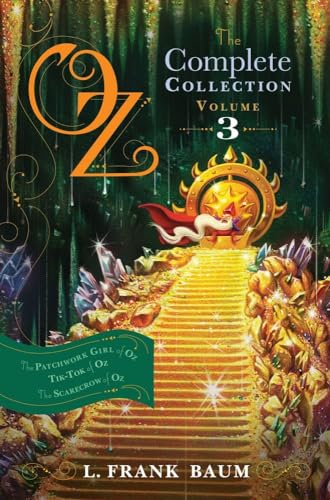 Beispielbild fr Oz, the Complete Collection, Volume 3: The Patchwork Girl of Oz; Tik-Tok of Oz; The Scarecrow of Oz zum Verkauf von HPB-Diamond
