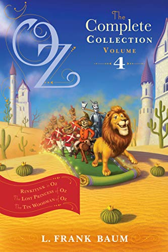 Imagen de archivo de Oz, the Complete Collection, Volume 4: Rinkitink in Oz; The Lost Princess of Oz; The Tin Woodman of Oz (4) a la venta por More Than Words