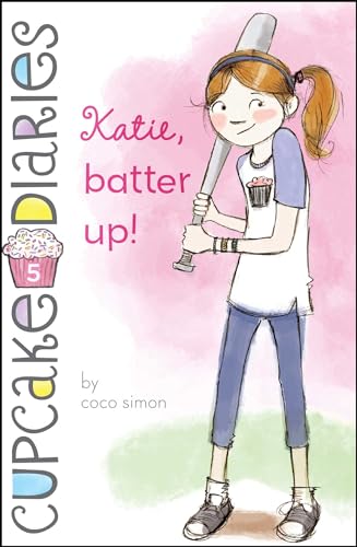 9781442485648: Katie, Batter Up!: Volume 5 (Cupcake Diaries)