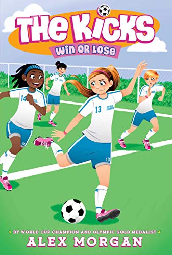 Beispielbild fr Win or Lose (The Kicks) zum Verkauf von Gulf Coast Books