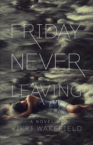 Stock image for Friday Never Leaving for sale by HPB-Ruby