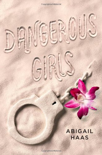 Imagen de archivo de Dangerous Girls a la venta por Better World Books