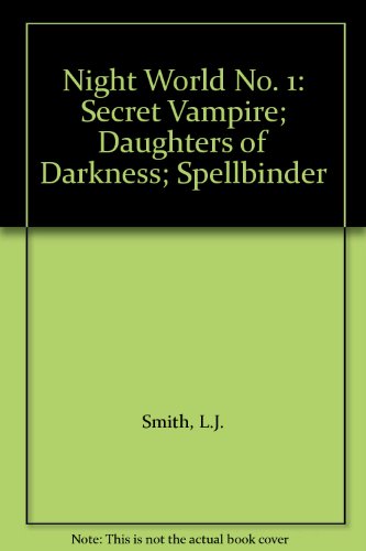 9781442486966: Secret Vampire / Daughters of Darkness / Spellbinder (Night World)