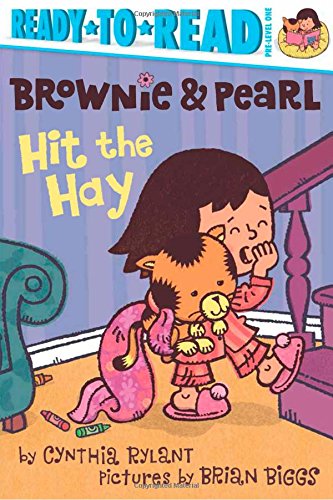 Imagen de archivo de Brownie and Pearl Hit the Hay : Ready-To-Read Pre-Level 1 a la venta por Better World Books: West