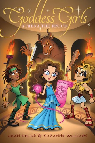 Athena the Proud (13) (Goddess Girls) (9781442488205) by Holub, Joan; Williams, Suzanne