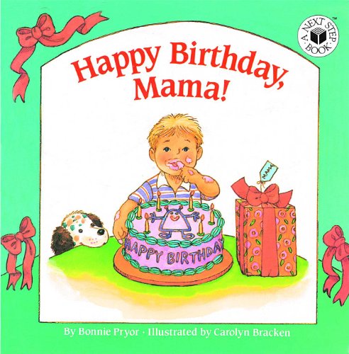 Happy Birthday, Mama (9781442488748) by Pryor, Bonnie