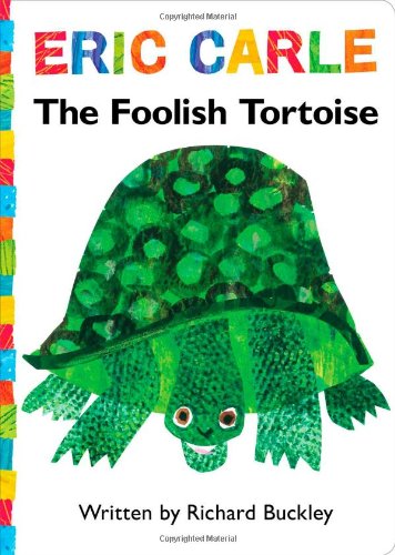 9781442489905: The Foolish Tortoise (The World of Eric Carle)