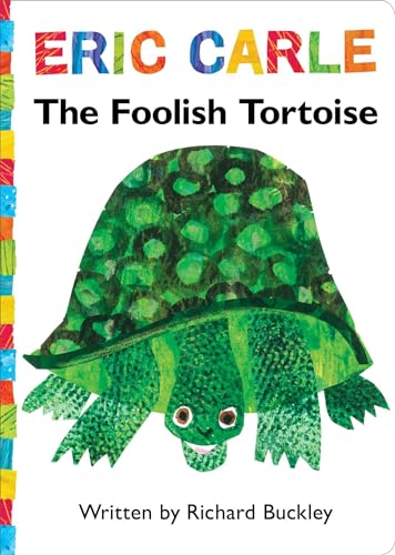 Stock image for The Foolish Tortoise: Lap Edition (The World of Eric Carle) for sale by Wonder Book