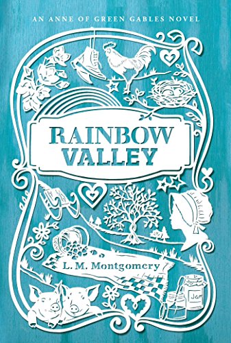 Stock image for Rainbow Valley (Anne of Green Gables Novel) for sale by Bestsellersuk